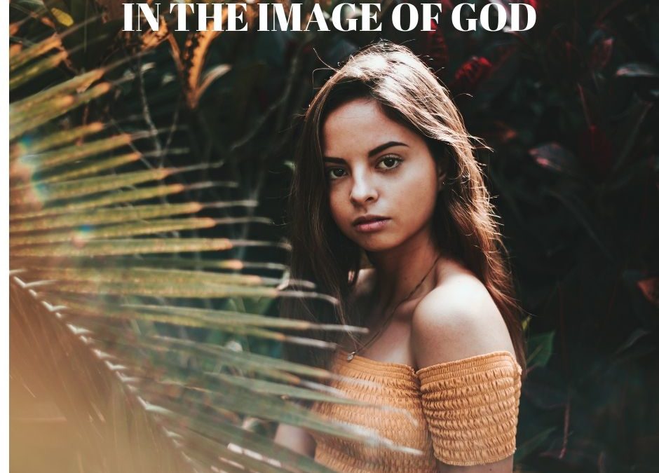 Did You Know You Are Amazingly Created In The Image of God